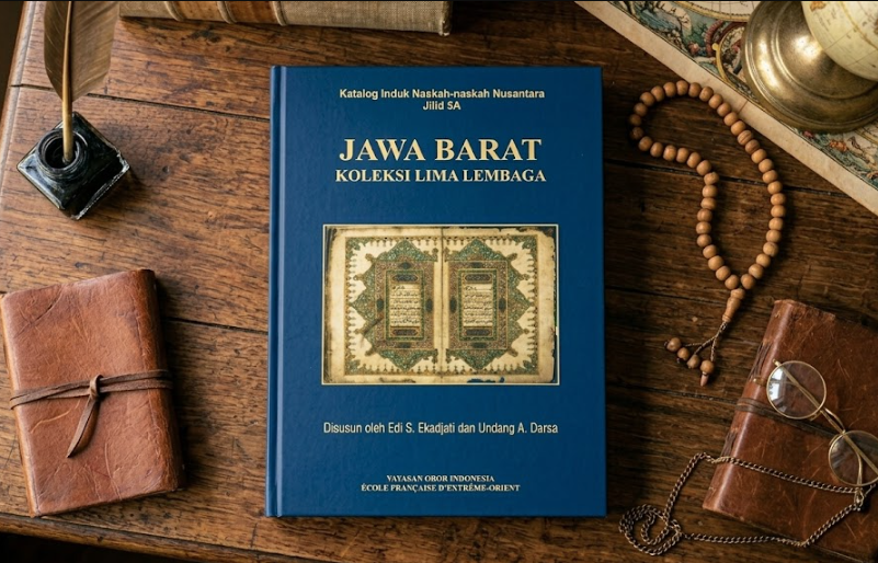 Katalog Induk Naskah-naskah Nusantara Jilid 5A - Jawa Barat: Koleksi Lima Lembaga